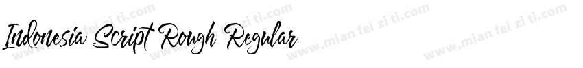 Indonesia Script Rough Regular字体转换